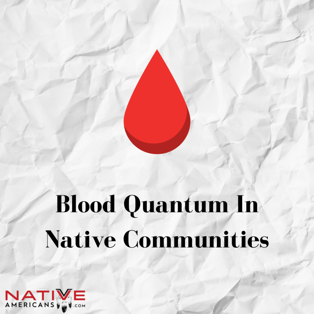 Is Blood Quantum Hurting Native American Tribes?